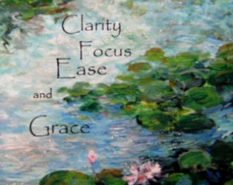 clarity focus ease and grace
