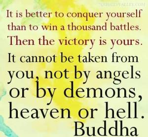 it-is-better-to-conquer-yourself-than-to-win-a-thousand-battles