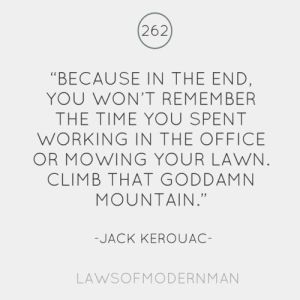 climb that damn mountain