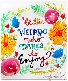 be the weirdo